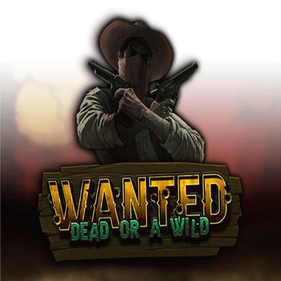 Wanted Dead Or A Wild